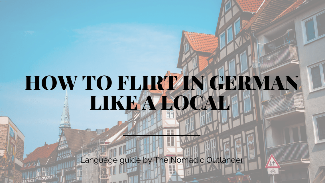 How to Flirt in German like a Local